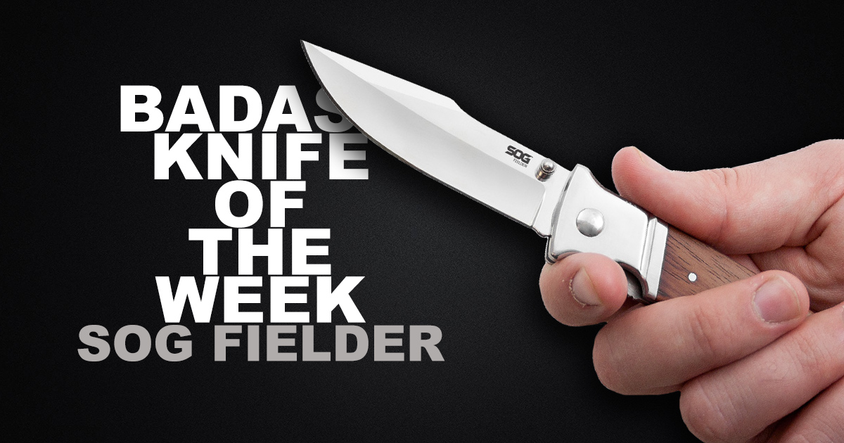 SOG Fielder Badass Knife of the Week Knife Depot