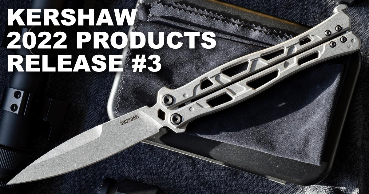Kershaw 2022 Product Release #3 Now Available